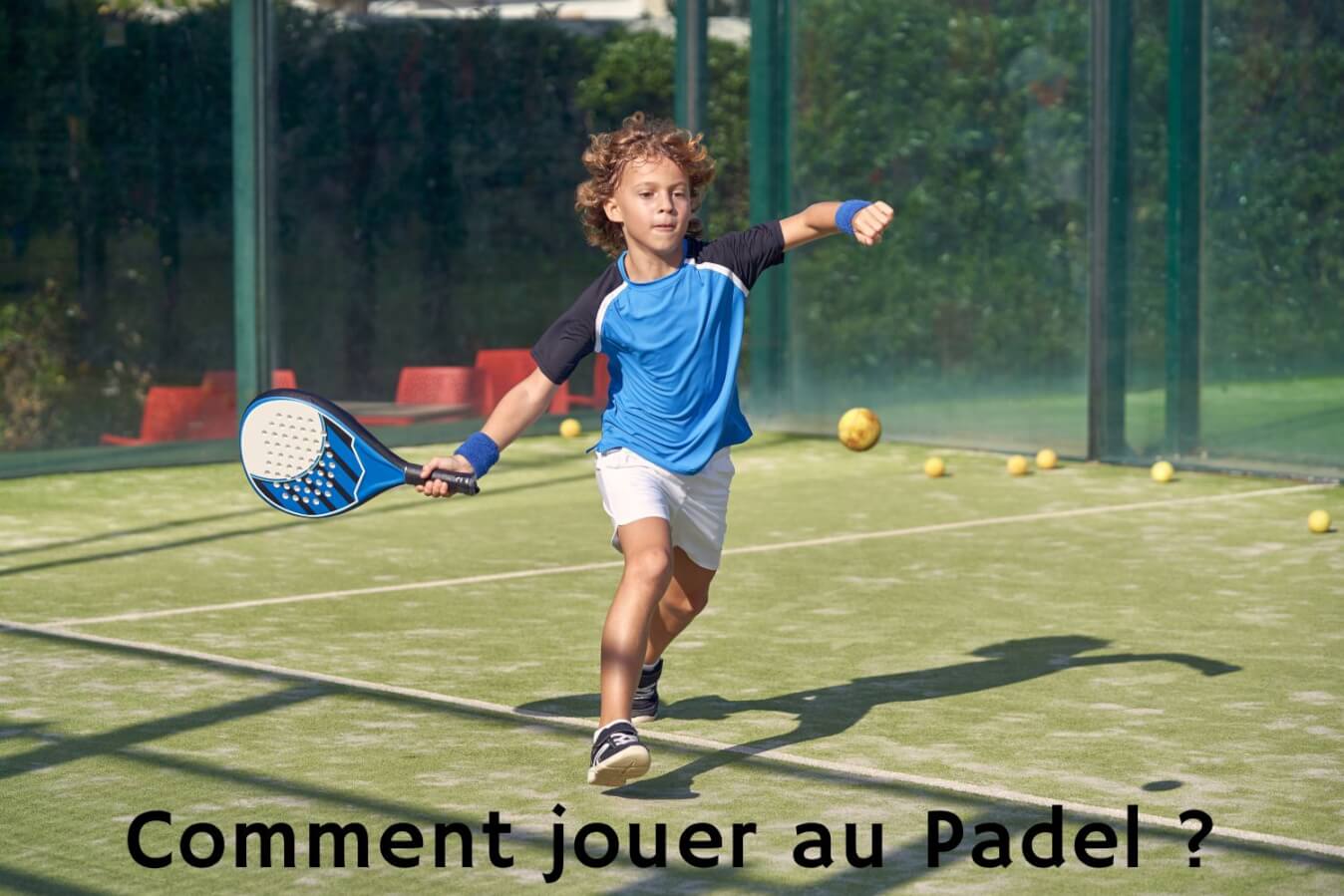 Jouer au Padel Comment s’y prendre ? Padelequipement.fr